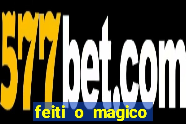 feiti o magico manga ler online